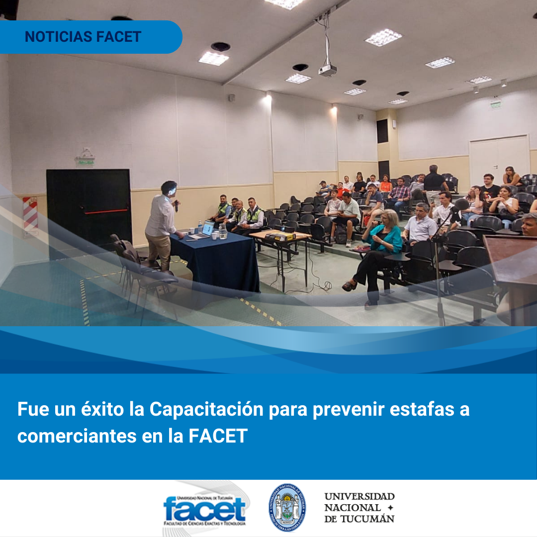 Fue un éxito  la Capacitación para prevenir estafas a comerciantes en la FACET